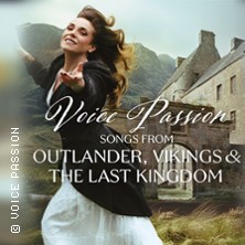 Voice Passion: Songs from Outlander, Vikings & The Last Kingdom 22.05.2026 Ludwig Forum Aachen