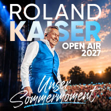 Unser Sommermoment - ROLAND KAISER - Open Air 2027 09.07.2027 Kurpark Classix