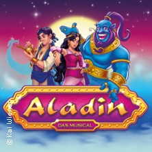 Aladin - das Musical 13.03.2027 Stadthalle Alsdorf